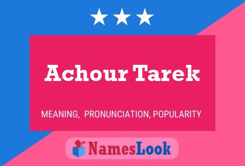 Achour Tarek Name Poster