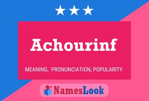 Achourinf Name Poster