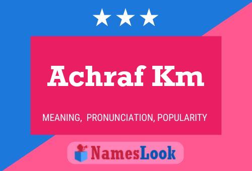 Achraf Km Name Poster