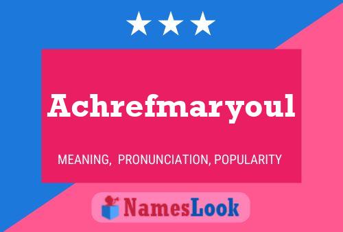 Achrefmaryoul Name Poster