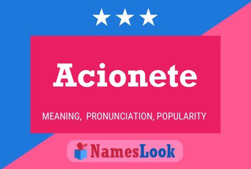 Acionete Name Poster