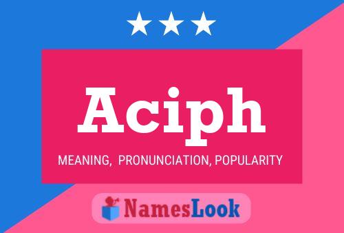 Aciph Name Poster