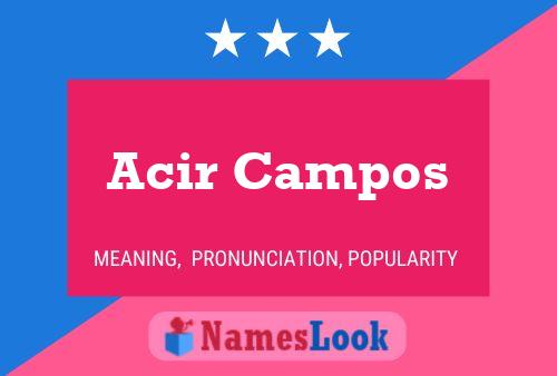 Acir Campos Name Poster