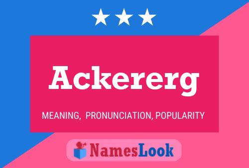 Ackererg Name Poster