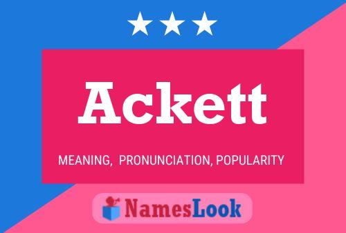 Ackett Name Poster