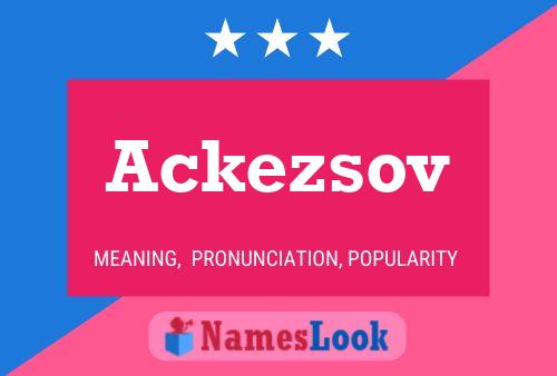 Ackezsov Name Poster