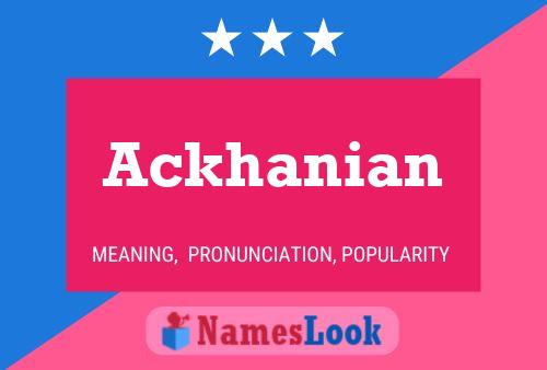 Ackhanian Name Poster