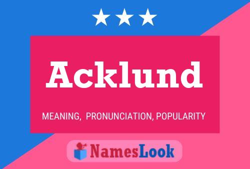 Acklund Name Poster