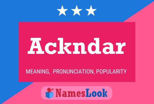 Ackndar Name Poster