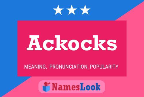 Ackocks Name Poster