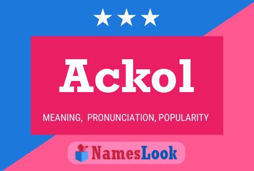 Ackol Name Poster