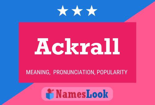 Ackrall Name Poster