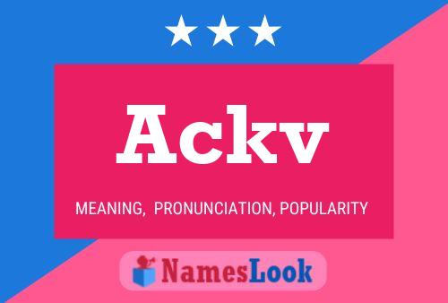 Ackv Name Poster