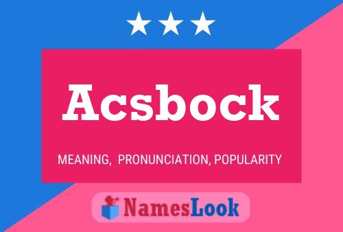 Acsbock Name Poster