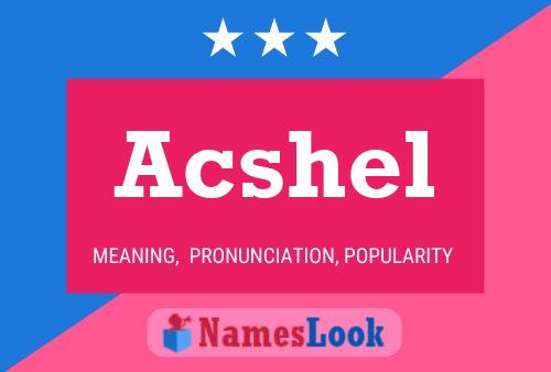 Acshel Name Poster