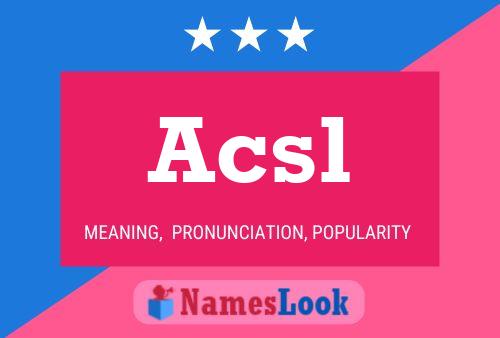 Acsl Name Poster