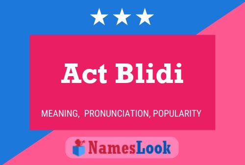 Act Blidi Name Poster