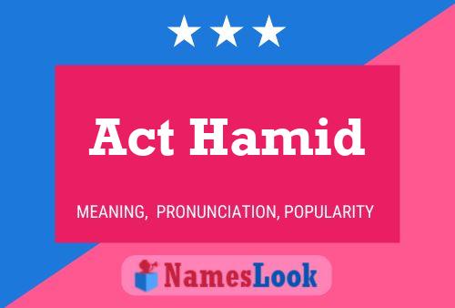 Act Hamid Name Poster