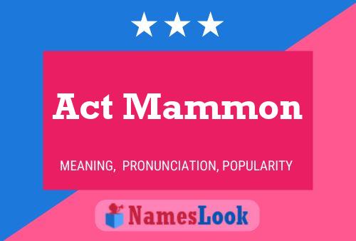 Act Mammon Name Poster