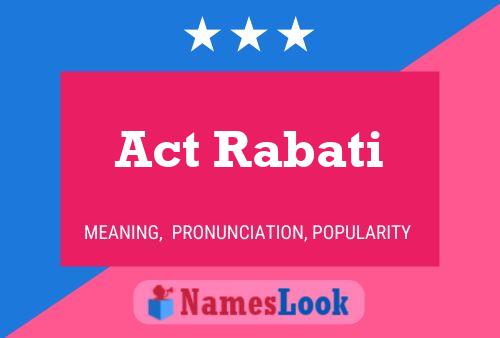 Act Rabati Name Poster