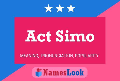 Act Simo Name Poster