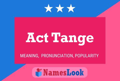 Act Tange Name Poster