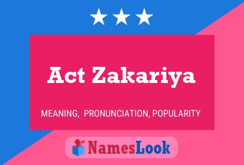 Act Zakariya Name Poster