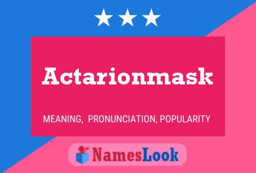 Actarionmask Name Poster