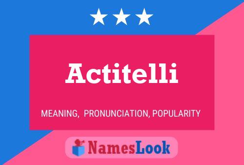 Actitelli Name Poster