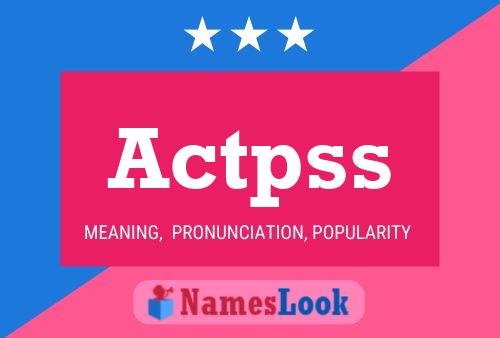 Actpss Name Poster