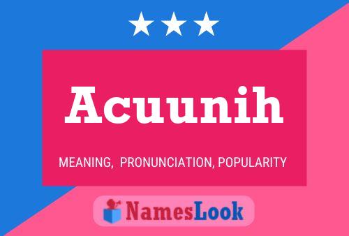 Acuunih Name Poster