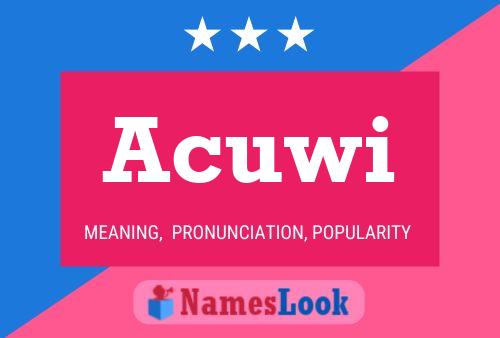 Acuwi Name Poster