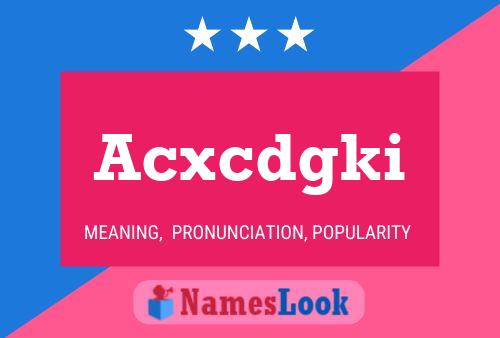 Acxcdgki Name Poster