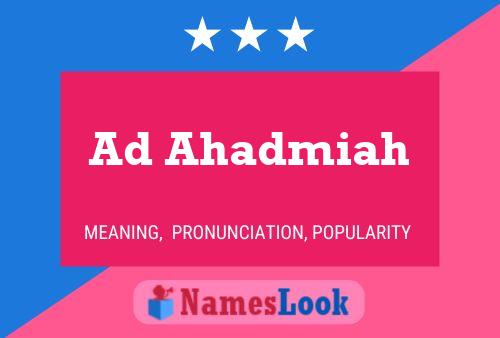 Ad Ahadmiah Name Poster