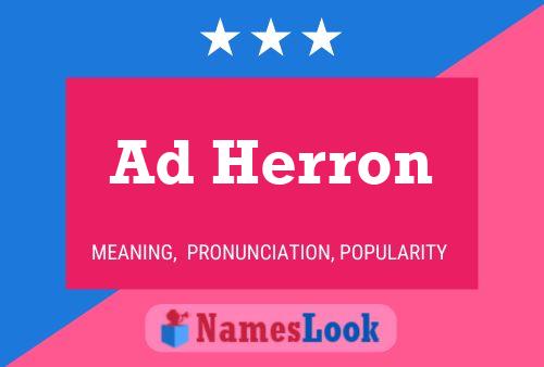 Ad Herron Name Poster