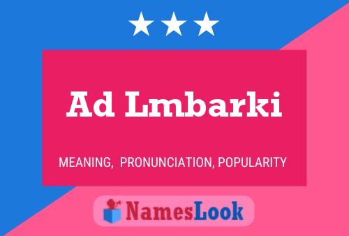 Ad Lmbarki Name Poster