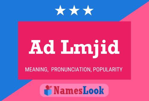 Ad Lmjid Name Poster