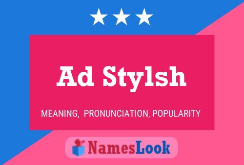 Ad Stylsh Name Poster