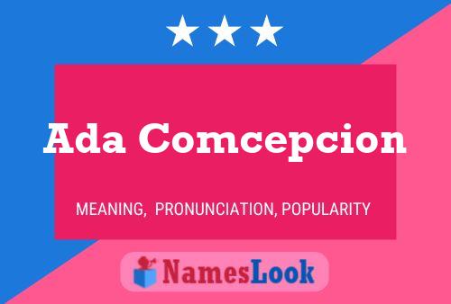 Ada Comcepcion Name Poster