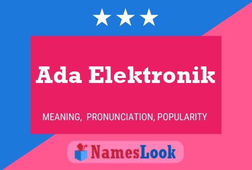 Ada Elektronik Name Poster