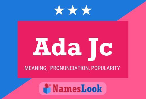 Ada Jc Name Poster