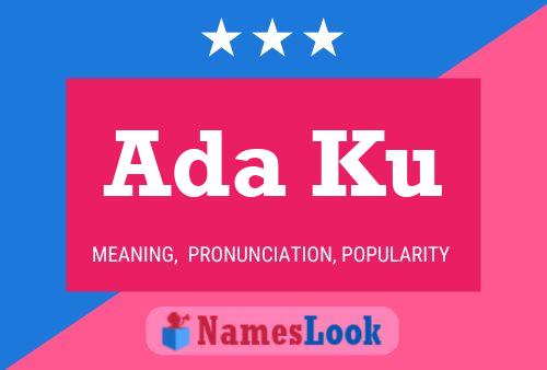 Ada Ku Name Poster