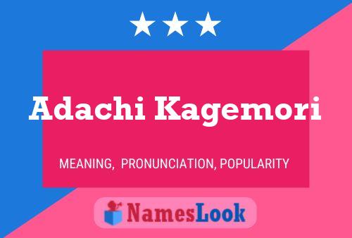 Adachi Kagemori Name Poster