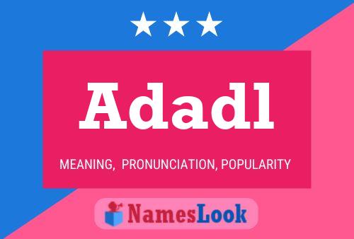 Adadl Name Poster