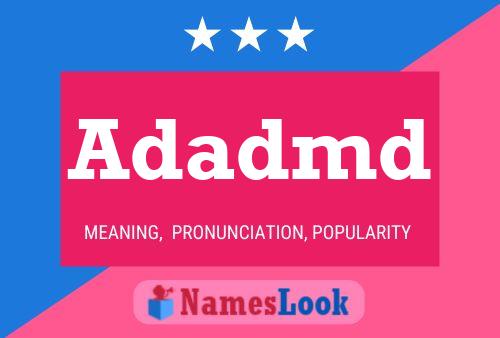 Adadmd Name Poster