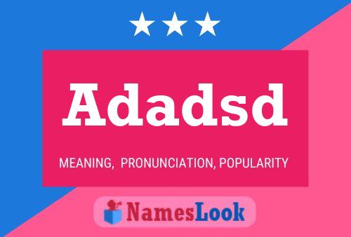 Adadsd Name Poster