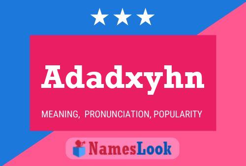 Adadxyhn Name Poster