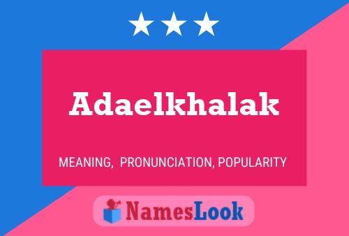 Adaelkhalak Name Poster