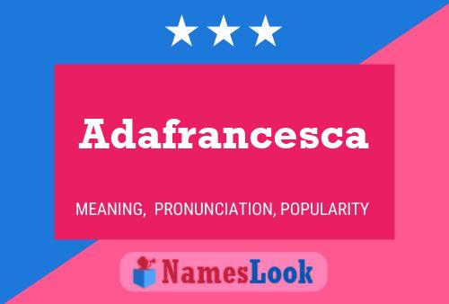 Adafrancesca Name Poster