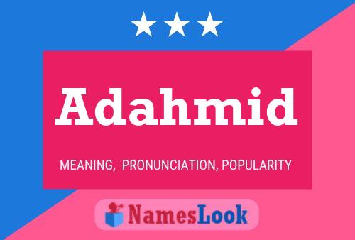 Adahmid Name Poster